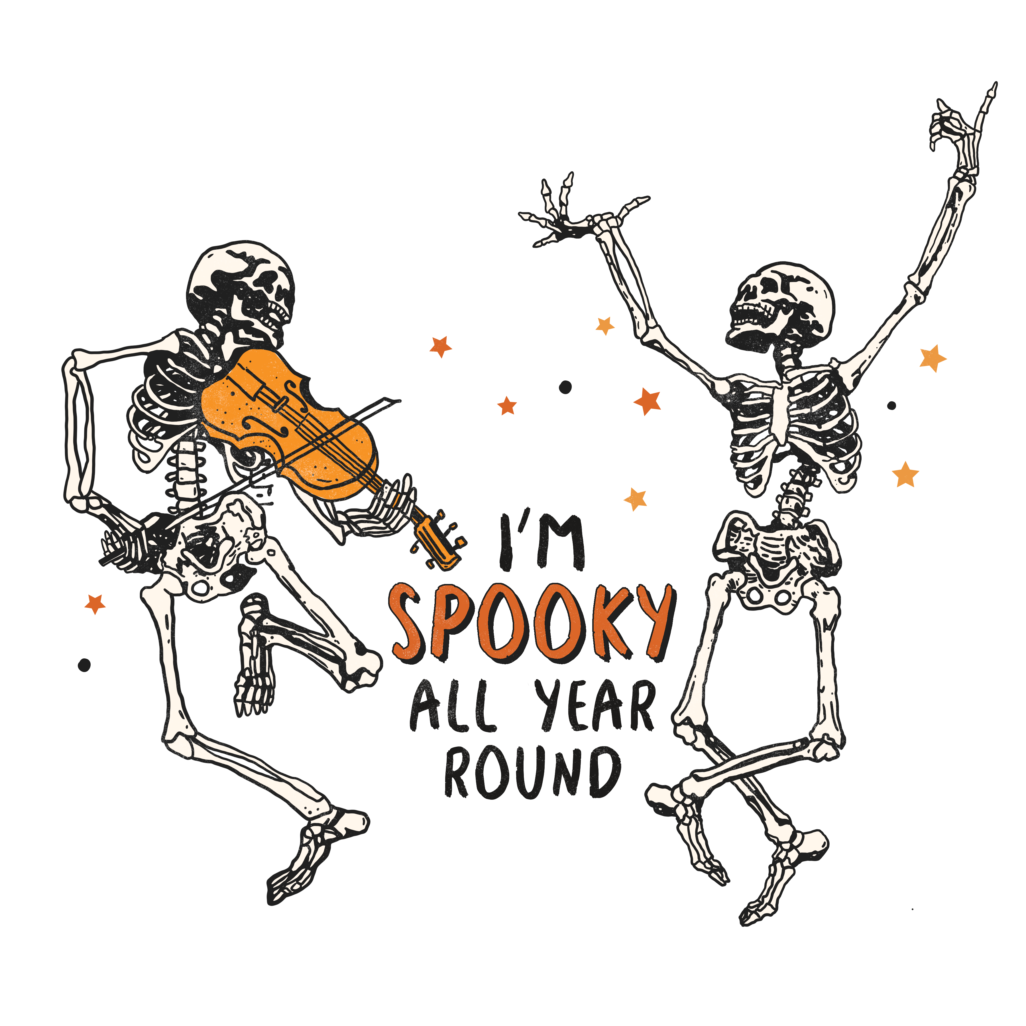 🎻💀 Dance Into the Darkness – “I’m Spooky All Year Round” Skeleton Shirt Design 💀🎻