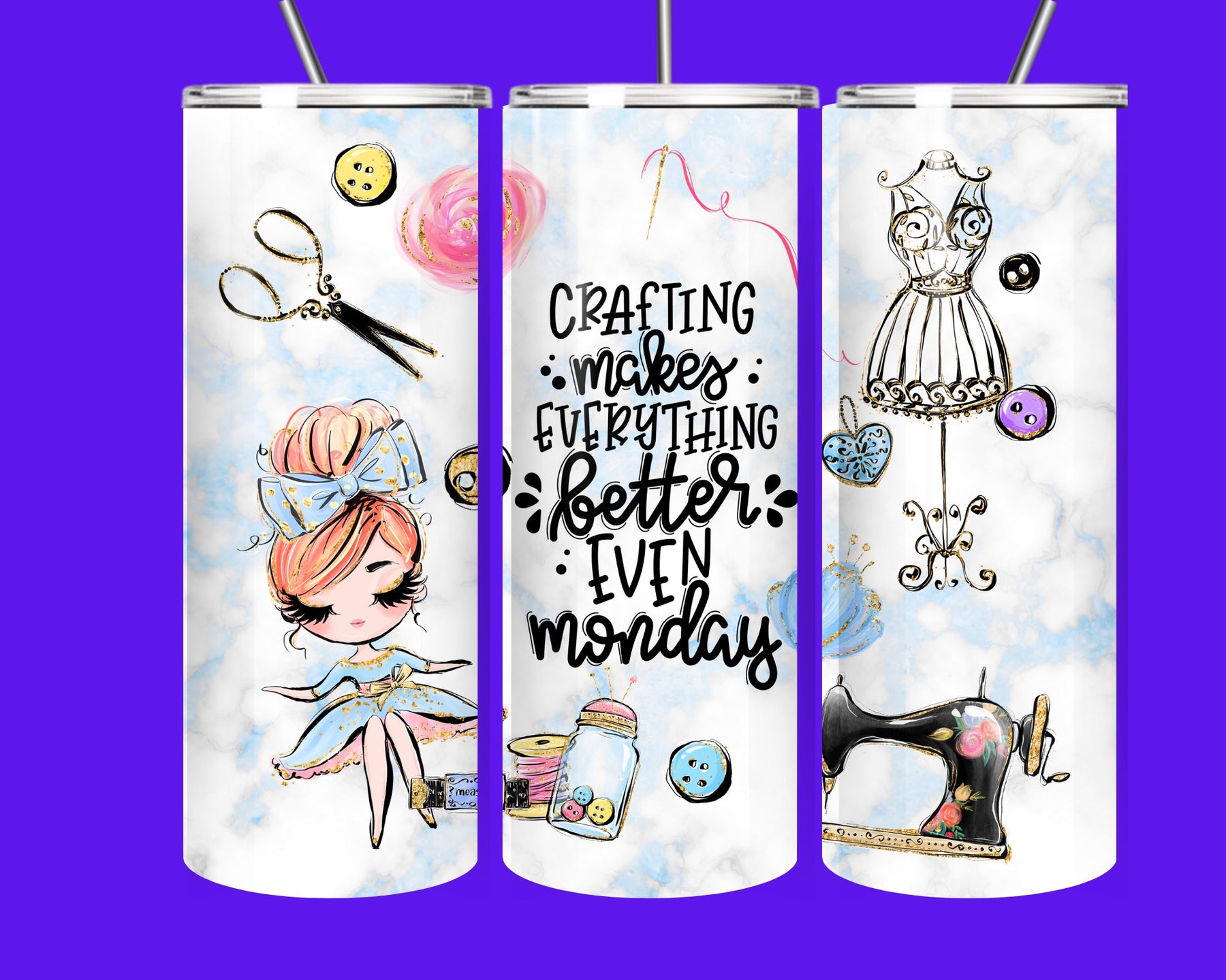 Crafting Makes Everything Better Even Mondays 20oz Skinny Tumbler – Sewing & Craft Lover Gift Cup