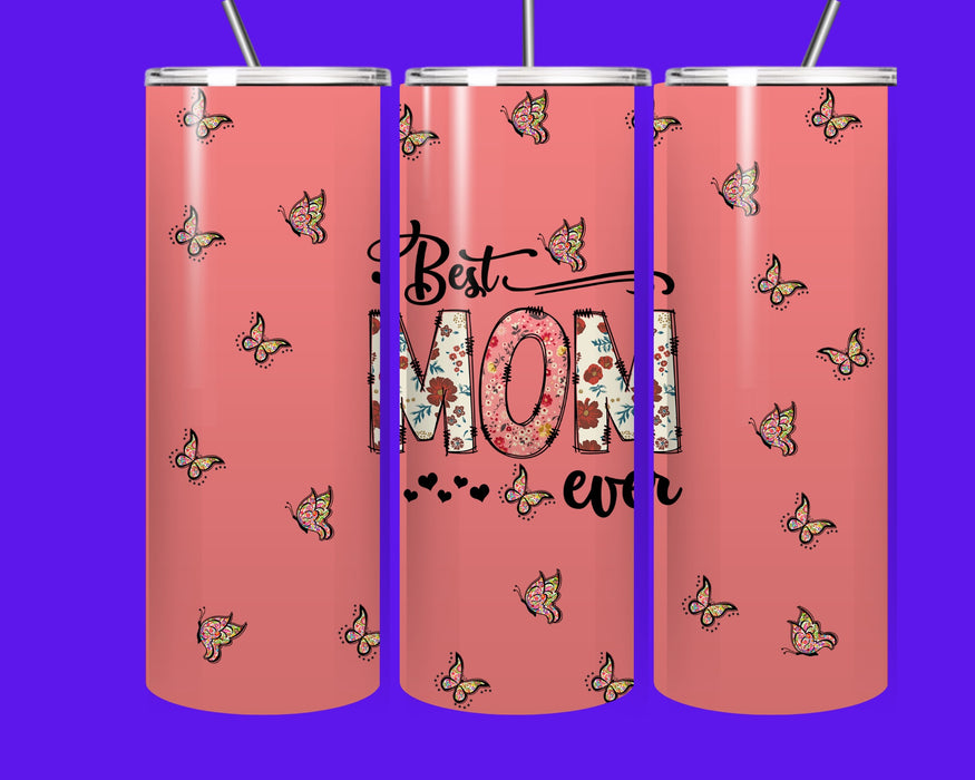 Best Mom Ever Butterfly Tumbler – 20oz Skinny Stainless Steel Insulated Cup with Straw