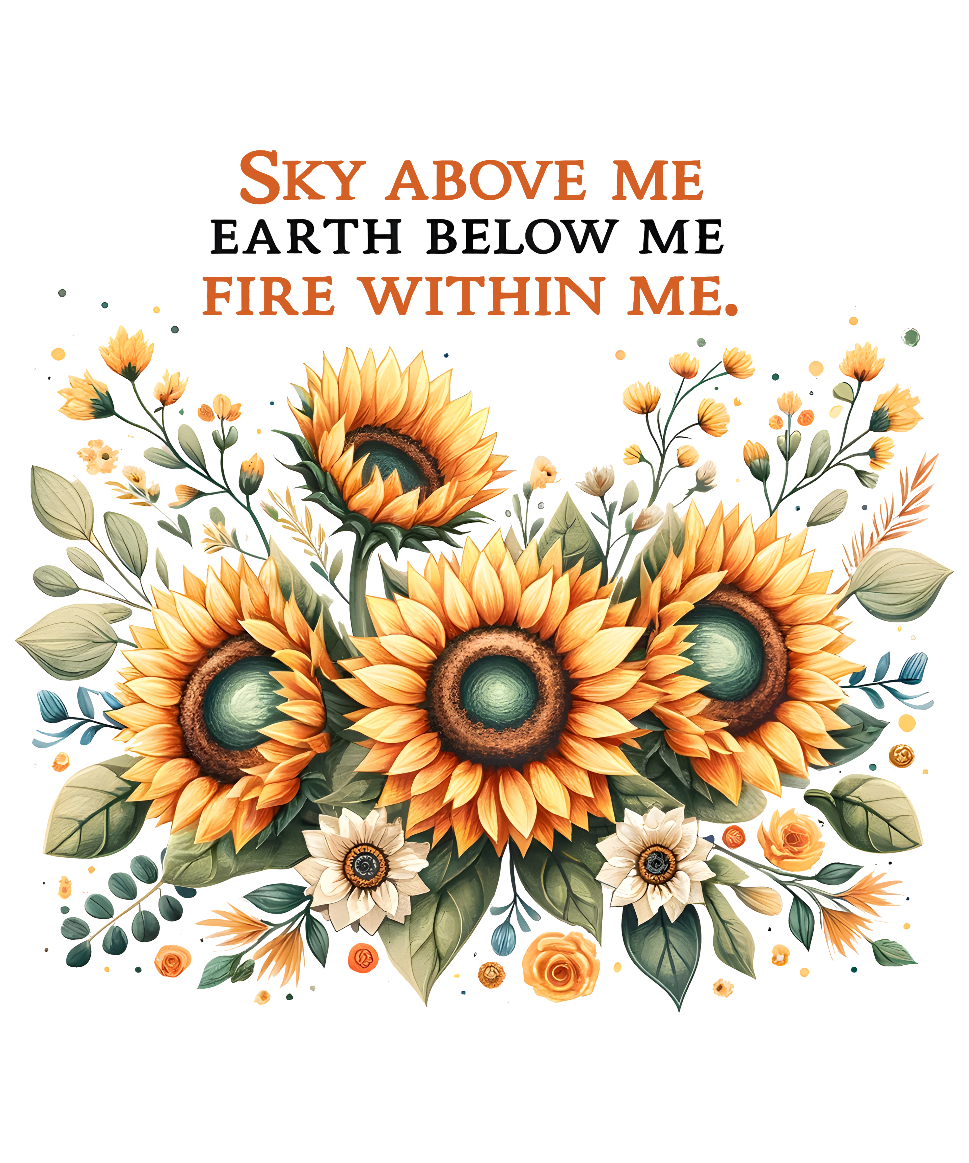 ✨ Sky Above, Earth Below, Fire Within 🌻🔥