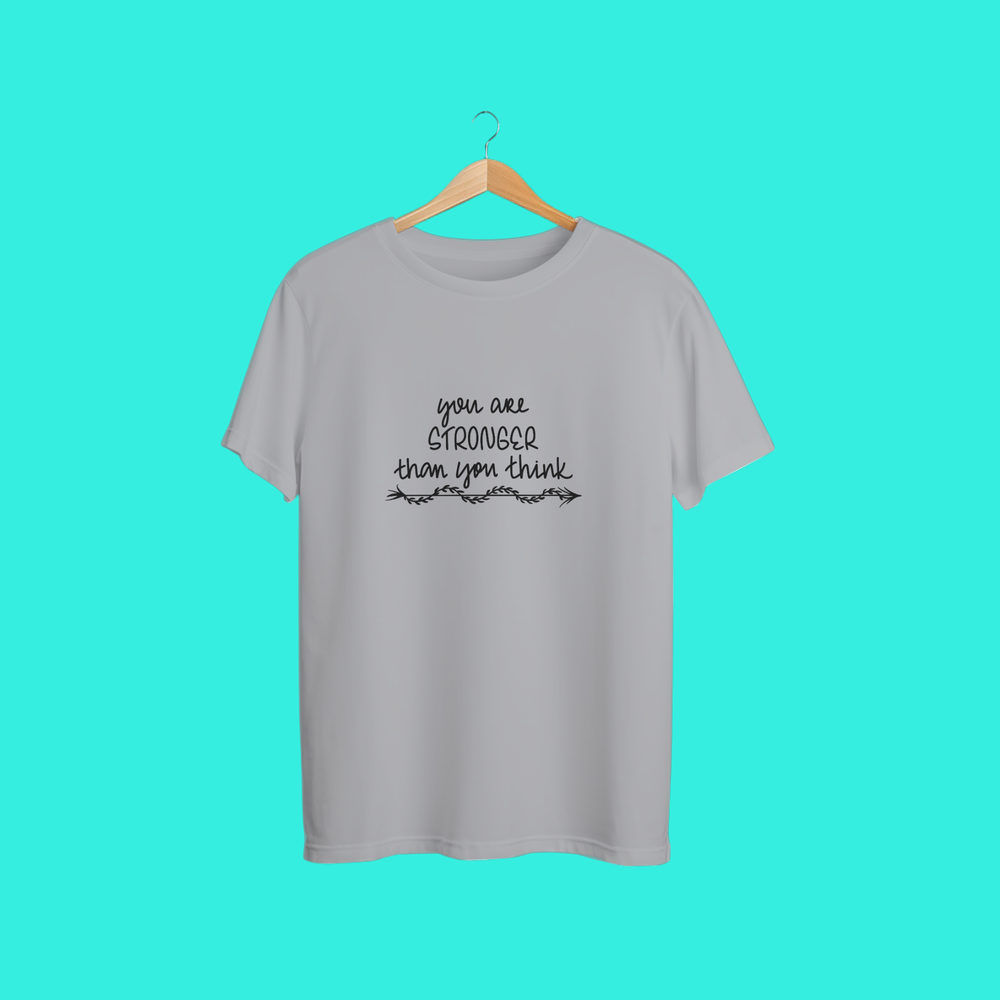 You Are Stronger Than You Think — Motivational Unisex Tee 💪✨