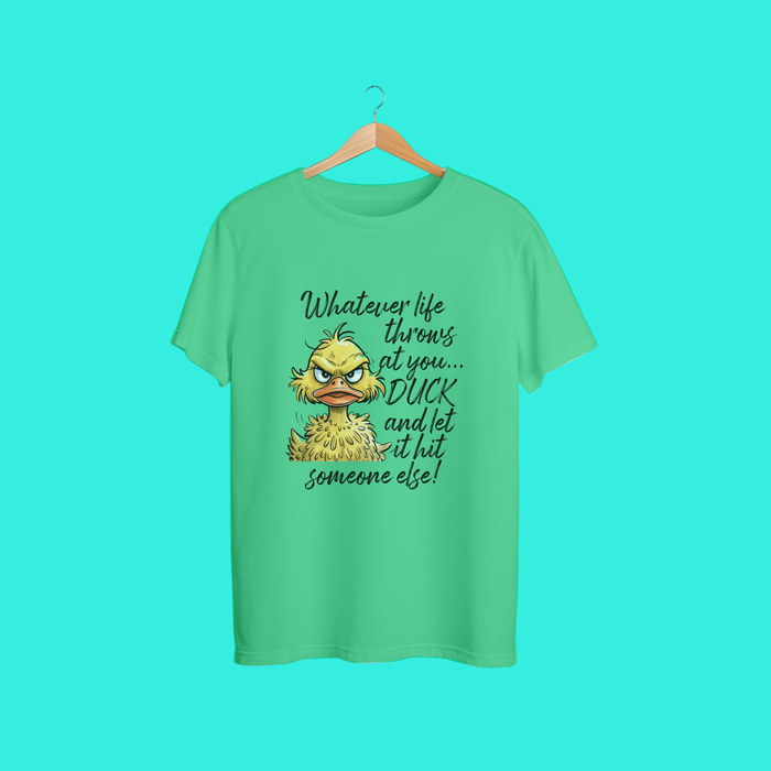 “Funny Duck Shirt – Sarcastic Graphic Tee with Quote ‘Whatever Life Throws at You… DUCK’ – Humor Novelty T-Shirt for Men & Women”