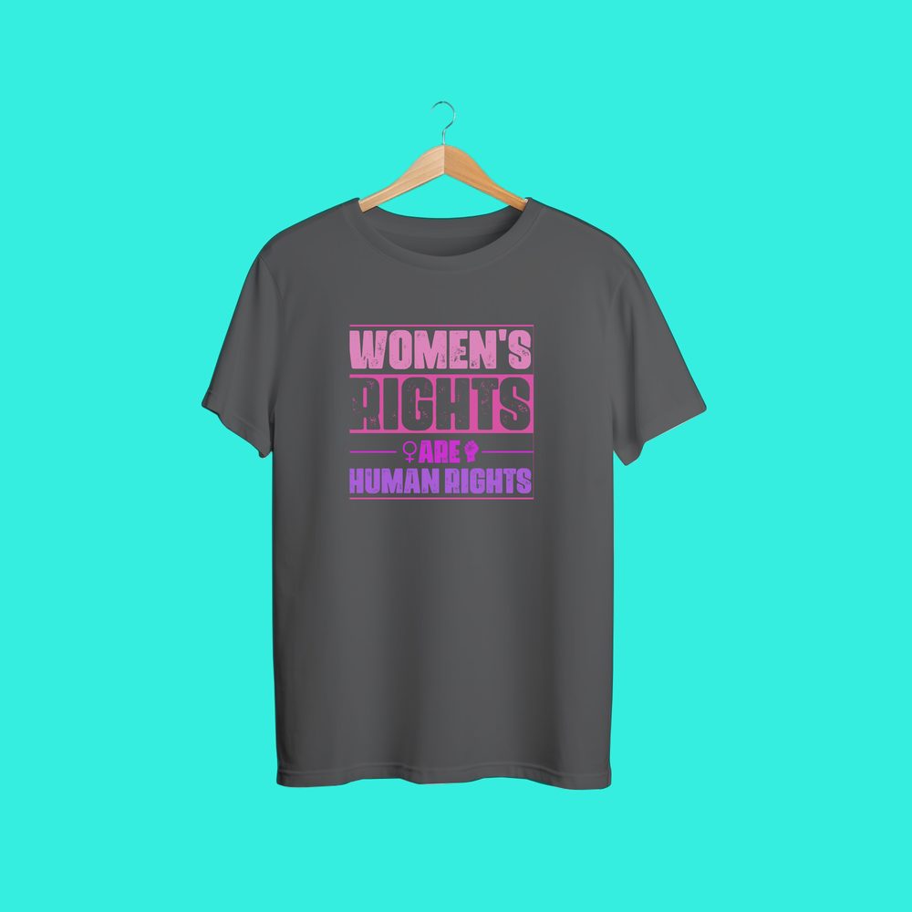 Women’s Rights Are Human Rights Shirt – Feminist Equality Graphic Tee – Empowerment Protest T-Shirt