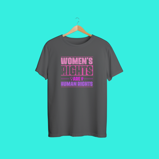 Women’s Rights Are Human Rights Shirt – Feminist Equality Graphic Tee – Empowerment Protest T-Shirt