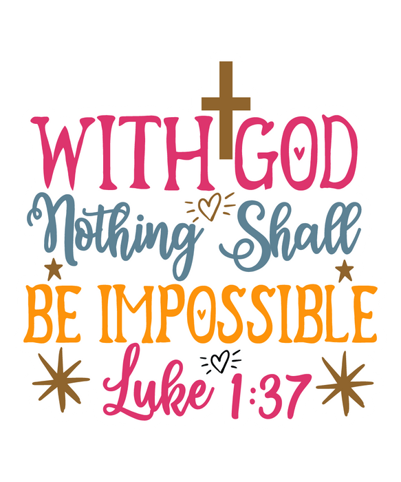 Luke 1:37 inspirational sticker